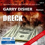 ISBN 9783866677548: Dreck (1 MP3 CD) [MP3 Audio] [Audio CD] RADIOROPA Hörbuch - eine Division der TechniSat Digital GmbH (Herausgeber), Garry Disher (Autor), Peter Tabatt (Sprecher)