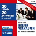 ISBN 9783866677920: Besser verkaufen als Partner des Kunden – 20 Fragen 20 Antworten für den Verkauf