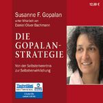 Die Gopalan-Strategie – Von der Selbsterkenntnis zur Selbstverwirklichung