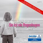 Sie ist ein Regenbogen