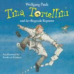 ISBN 9783866679498: Tina Tortellini und der fliegende Reporter .