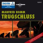 ISBN 9783866679504: Trugschluss