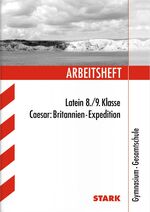 ISBN 9783866680289: Arbeitsheft Gymnasium - Latein 8./9. Klasse Caesar: Britannien-Expedition