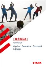 ISBN 9783866680357: STARK Training Gymnasium - Mathematik Algebra / Geometrie / Stochastik 8. Klasse