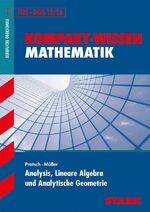 ISBN 9783866681187: Kompakt-Wissen FOS/BOS - Analysis, Lineare Algebra u. Analytische Geometrie