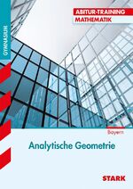 ISBN 9783866681682: Abitur-Training - Mathematik Analytische Geometrie Bayern