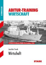 ISBN 9783866682474: Abitur-Training Wirtschaft /Recht / Wirtschaft - Schwerpunktthemen Baden-Württemberg 2013