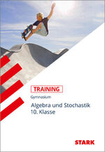 Algebra und Stochastik 10. Klasse