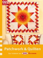 Patchwork & Quilten - Das Schönste aus Lena special Patchwork