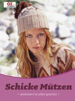 Schicke Mütze - winterwarm & selbst gestrickt