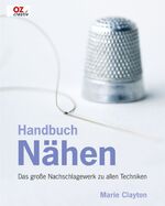 ISBN 9783866731592: Handbuch Nähen - Das große Nachschlagewerk zu allen Techniken