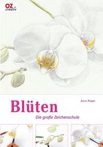 ISBN 9783866732070: Blüten - Die große Zeichenschule