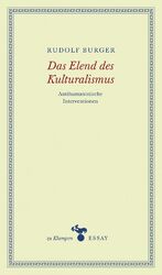 ISBN 9783866741478: Das Elend des Kulturalismus – Antihumanistische Interventionen. Essays