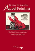 Appel Feinkost - Ein Familienunternehmen im Wandel der Zeit