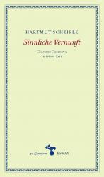 ISBN 9783866744165: Sinnliche Vernunft - Giacomo Casanova in seiner Zeit