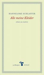 ISBN 9783866745131: Alle meine Kleider - Arbeit am Auftritt