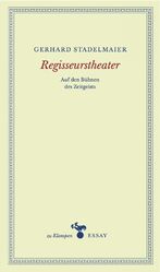 ISBN 9783866745223: Regisseurstheater – Auf den Bühnen des Zeitgeists