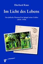 ISBN 9783866748170: Im Licht des Lebens - Das jüdische Wunstorf im Spiegel seiner Gräber (1830–1938)