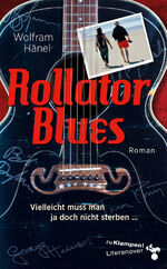 ISBN 9783866748217: Rollator Blues – Vielleicht muss man ja doch nicht sterben …