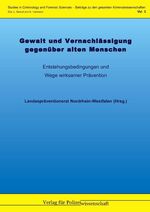 ISBN 9783866761247: Gewalt und Vernachlässigung gegenüber alten Menschen - Entstehungsbedingungen und Wege wirksamer Prävention