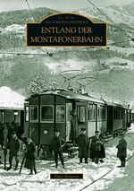 ISBN 9783866806597: Entlang der Montafonerbahn