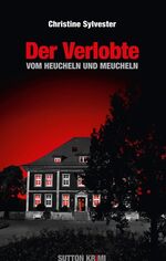 ISBN 9783866807570: Der Verlobte: Vom Heucheln und Meucheln