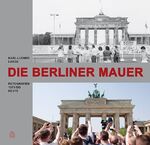 ISBN 9783866808072: Die Berliner Mauer