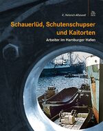 ISBN 9783866808096: Schauerlüd, Schutenschupser und Kaitorten – Arbeiter im Hamburger Hafen