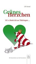 ISBN 9783866808348: Grünes Herzchen – 111 x "Denk ich an Thüringen …"