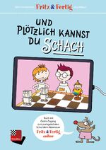 ISBN 9783866819658: Fritz&Fertig - und plötzlich kannst Du Schach / Spielend lernen mit Buch und Tablet.