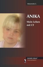 ISBN 9783866833197: ANIKA - Mein Leben mit CF (Mukoviszidose)