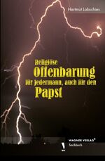 ISBN 9783866834682: Religiöse Offenbarung für Jedermann, auch für den Papst