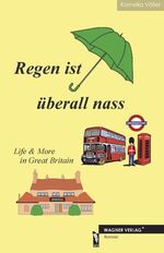 ISBN 9783866839694: Regen ist überall nass - Life & More in Great Britain