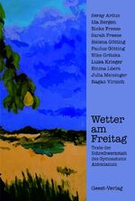 ISBN 9783866858664: Wetter am Freitag - Texte der Schreibwerkstatt des Gymnasiums Antonianum