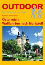 ISBN 9783866863736: Österreich: Wallfahrten nach Mariazell