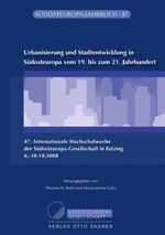 ISBN 9783866881181: Urbanisierung und Stadtentwicklung in Südosteuropa vom 19. bis zum 21. Jahrhundert - 47. Internationale Hochschulwoche der Südosteuropa-Gesellschaft in Tutzing 6.-10.10.2008.