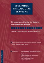 ISBN 9783866883352: Die bulgarische Literatur der Moderne im europäischen Kontext. Zwischen Emanzipation und Selbststigmatisierung? - Herausgegeben von Bisera Dakova, Henrike Schmidt, Galin Tihanov, Ludger Udolph.