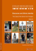 ISBN 9783866884373: Discourse and Ethnic Identity. The Case of the Serbs from Hungary