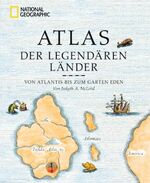 ISBN 9783866901902: Atlas der legendären Länder: Von Atlantis bis zum Garten Eden