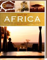 Out of Africa – Die besten Lodges, die schönsten Safaris