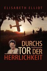 ISBN 9783866992153: Durchs Tor der Herrlichkeit