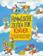 ISBN 9783867020886: Himmlische Zeiten für Kinder – Den Zauber weihnachtlichen Brauchtums in lebendigen Aktionen von Martini bis Silvester stimmungsvoll erleben