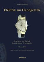 ISBN 9783867034760: Elektrik am Handgelenk. Geschichte und Technik der elektrischen Armbanduhr | 1956 bis 2006 - 50 Jahre elektrische und elektronische Armbanduhren