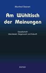 ISBN 9783867035835: Am Wühltisch der Meinungen - Von Mainstream, Verführung und ähnlichen Elementargewalten