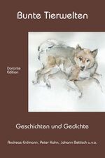 ISBN 9783867037419: Bunte Tierwelten - Geschichten und Gedichte