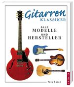 ISBN 9783867060509: Gitarren Klassiker. Alle Modelle und Hersteller.