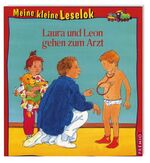 ISBN 9783867060974: Meine kleine Leselok: Laura und Leon gehen zum Arzt