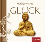 ISBN 9783867133708: Weise Worte GLÜCK