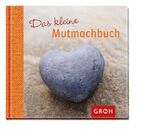 ISBN 9783867136976: Das kleine Mutmachbuch