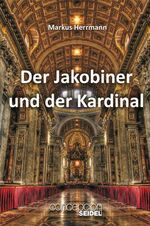 ISBN 9783867160742: Der Jakobiner und der Kardinal – Roman